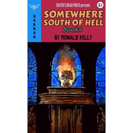Somewhere South of Hell Book 1